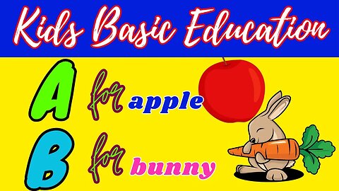 Kids Basic Education! Kids Preschool Learning ABC! A to Z English Alphabets