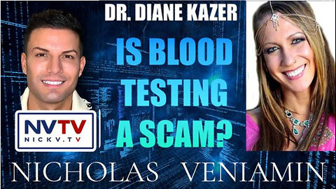 Dr. Diane Kazer Discusses Blood Test Scams with Nicholas Veniamin