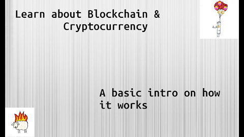 Learn about Blockchain & Cryptocurrency - Easy to Understand Basic Intro