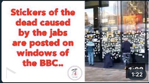 Stickers of the dead caused by the jabs are posted on windows of the BBC.