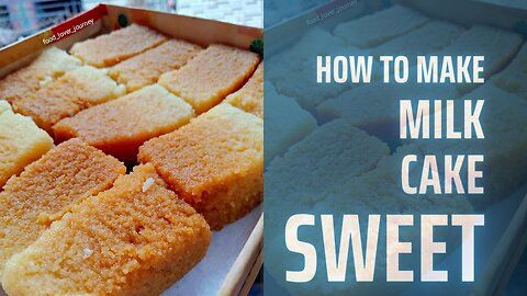 How to make milk cake sweet