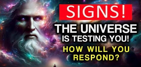 Signs The Universe Is Testing You