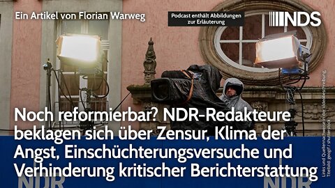 Noch reformierbar? NDR-Redakteure beklagen: Zensur, Angst, Verhinderung kritischer Berichterstattung