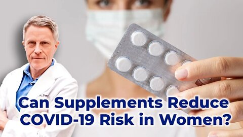 Can supplements reduce COVID-19 risk in women?