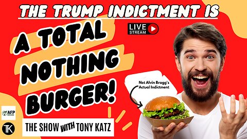 The Trump Indictment Is A Total Nothing Burger!