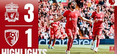 Liverpool 3-1 bournemouth l Highlights