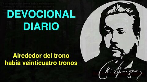 Alrededor del trono había veinticuatro tronos (Apocalipsis 4:4) Devocional de hoy Charles Spurgeon