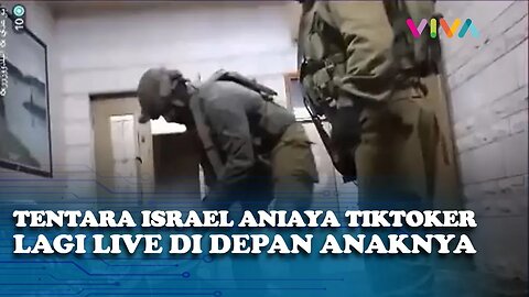 Lagi Live! Teriakan Anak Saat Ayahnya Dihajar Tentara Israel