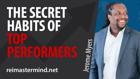 The Secret Habits of Top Performers with Jerome Myers