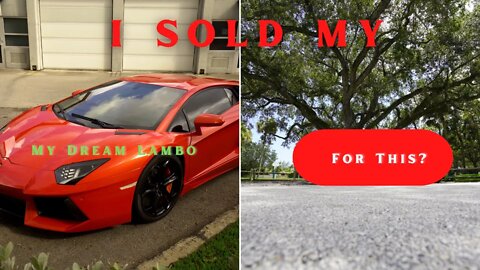 Why did I sell my dream Lamborghini