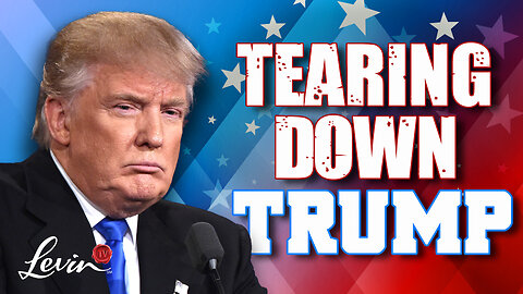 Tearing Down Trump