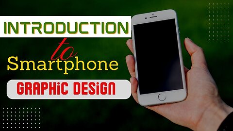 Introduction to Smartphone Graphic Design