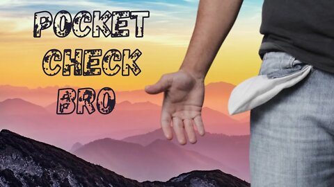 POCKET CHECK BRO (JUST FOR FUN)