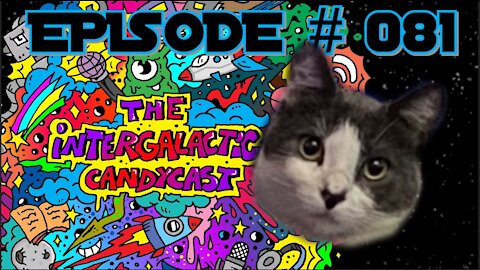 Fang Bang Me | The Intergalactic Candycast - Episode #081