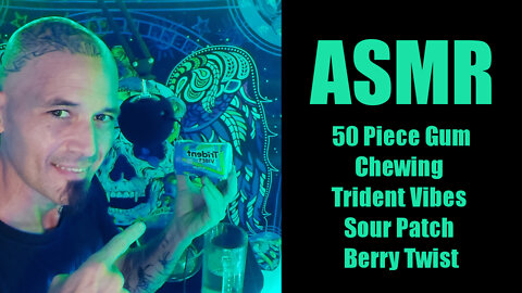 ASMR | 50 Piece Gum Chewing (No Talking - No Whispering) Trident Vibes Sour Patch