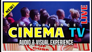 Cinema TV - Audio & Visual Experience | LIVE 24/7