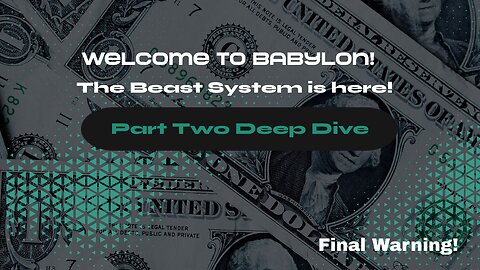 Welcome to Babylon! The beast system (part two) deep dive.