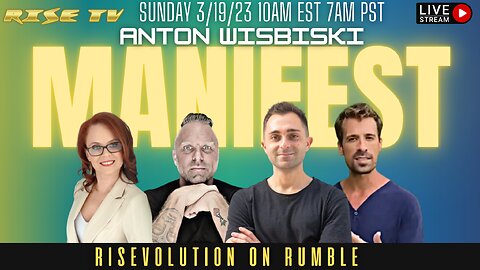 RISE ON 3/19/23 W/ ANTON WISBISKI