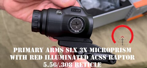 Primary Arms SLx 3X MicroPrism with Red Illuminated ACSS Raptor 5.56/.308 Reticle