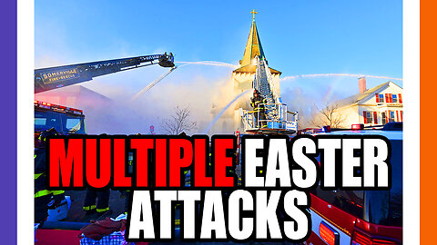 Multiple Attacks On Easter