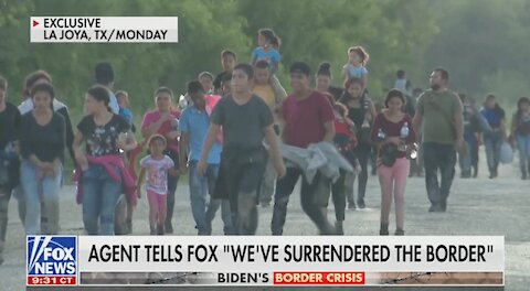 Border Agents Under Biden, Overwhelmed “We’ve Surrendered the Border”