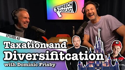 Taxation and Diversification - 3 Speech Podcast #40