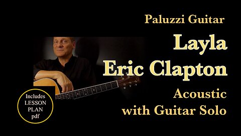 Eric Clapton Layla Acoustic Guitar Lesson [Rhythm Solo Tab]