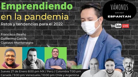 Emprendiendo en la pandemia, retos y tendencias para el 2022