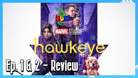 Hawkeye: Ep. 1 & 2 - Review