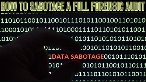 How To Sabotage A Full Forensic Election Audit