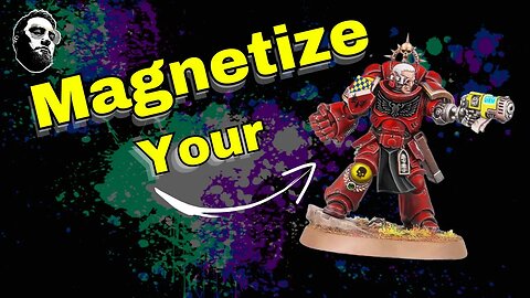 How to magnetize a 40k model