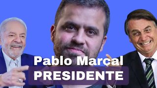 Pablo Marçal Para Presidente | Agora o Brasil tem uma terceira via de verdade ...