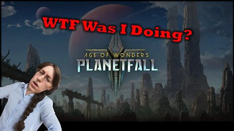 Age of Wonders Planetfall Amazons Part 13 Everyday Let's Play