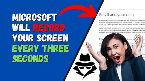 Windows 11 Will Now Record EVERYTHING You Do!