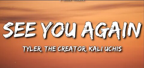 Tyler The creator see you again _ lyrics ft.kali uchis