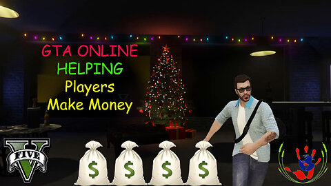 GTA ONLINE - Helping Players Make Money - GTA ONLINE - 12/28/2023