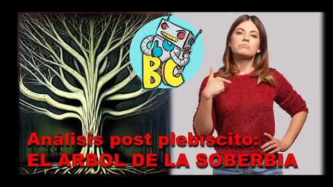 El Árbol de La Soberbia - Análisis post triunfo de rechazo