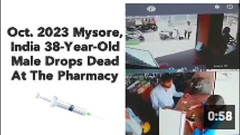 Oct. 2023: Mysore, India: 38-Year-Old Male Drops Dead At The Pharmacy 💉