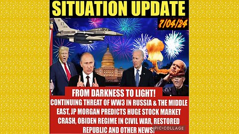 SITUATION UPDATE 7/4/24 - Trump & Biden Debate, Nato At War W/Russia, Israel & Hezbollah