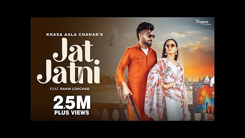 Jat Jatni (Official Video) Khasa Aala Chahar | Rakhi Lohchab | New Haryanvi Songs Haryanavi 2023