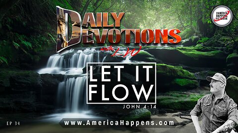 LET IT FLOW - Daily Devotions w/ LW