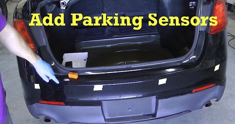 How to add parking sensors/back up sensors/reverse sensors to your car