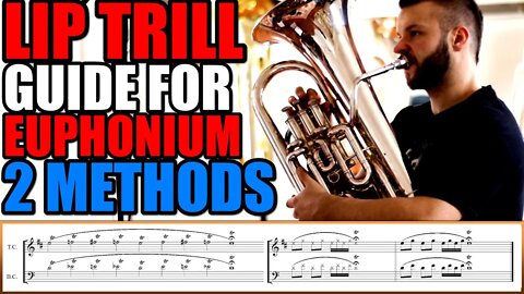 LIP TRILL GUIDE FOR EUPHONIUM AND OTHER BRASS INSTRUMENTS!!! 2 DIFFERENT WAYS!!!