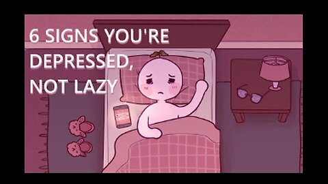 6 Signs You're Depressed, Not Lazy