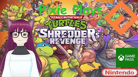 Pixie Plays TMNT: Shredder's Revenge Part 4