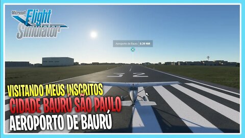 AEROPORTO DE BAURU SÃO PAULO MICROSOFT FLIGHIT SIMULATOR 2020