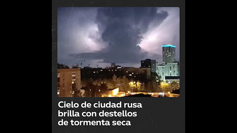 Tormenta seca sorprende en una ciudad rusa