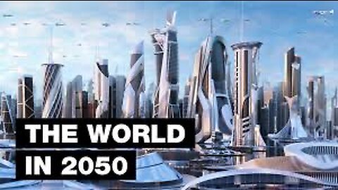 How Life Will Look Like in 2050