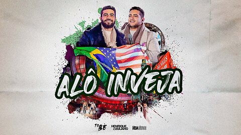 Henrique e Juliano - ALÔ INVEJA - DVD To Be Ao Vivo Em Brasília