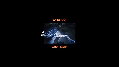 Chinx (OS) - What I mean